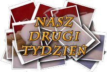 Nasz drugi tydzień