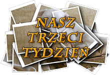 Nasz trzeci tydzień